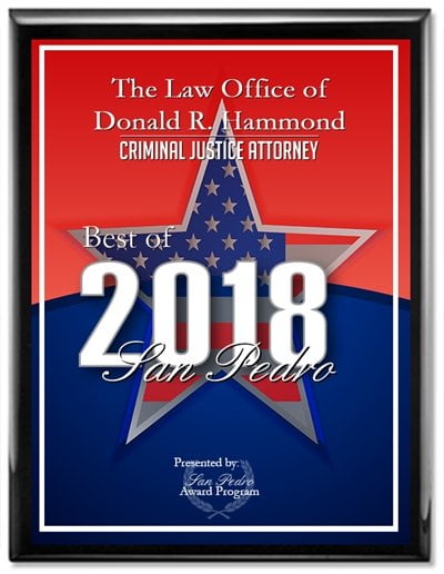  The Law Office of Donald R. Hammond Best of 2018 San Pedro Criminal Justice Attorney Award 