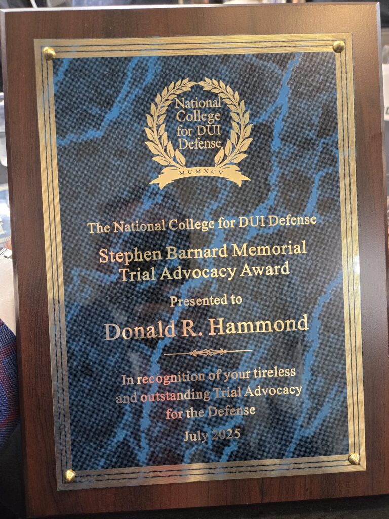 DUI Trial Advocacy Award from the National College for DUI Defense awarded to Don Hammond
